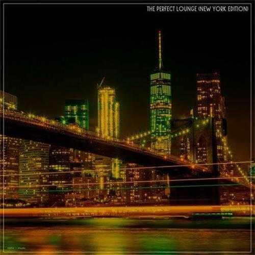 【休闲沙发(P)】VA-2022-ThePerfectLounge(NewYorkEdition)(FLAC).